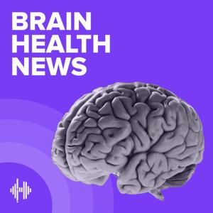 Brain Health News by Part of the Health UNMUTED Audio Library