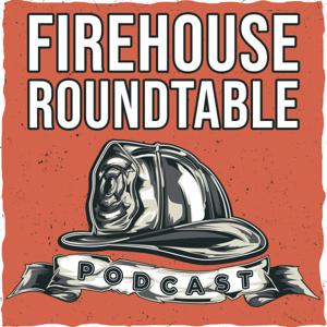 Firehouse Roundtable