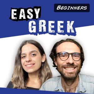 Super Easy Greek for Beginners: Listen to comprehensible Greek | Ελληνικά για αρχαρίους by Dimitris and Artemis from Easy Greek