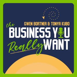 The Business You Really Want by Gwen Bortner