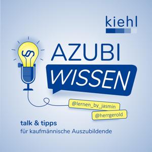 AzubiWissen - Talk und Tipps für die kaufmännische Ausbildung by Jasmin B und Herr Gerold