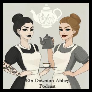 Patmore's Potcast - Ein Downton Abbey Podcast