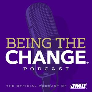 Being The Change by James Madison University