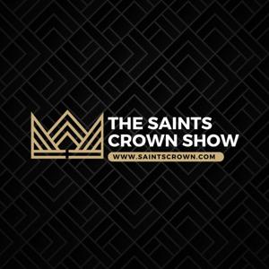 The Saints Crown Show