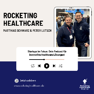 Rocketing Healthcare: Startups & Innovationen im Gesundheitswesen