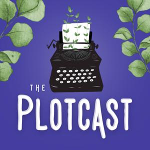 The Plotcast: Fiction Writing & Editing Tips with Authors and Experts