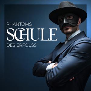 Phantoms Schule des Erfolgs