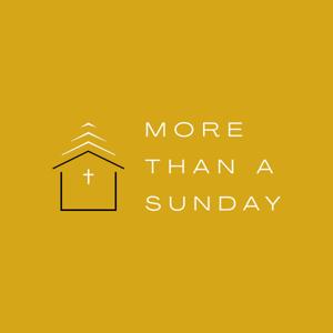 More Than A Sunday