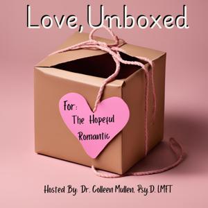 Love, Unboxed. For the Hopeful Romantic