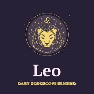 LEO DAILY HOROSCOPE READING by Leo Daily Horoscope Reading