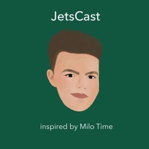 JetsCast Inspired by Milo Time