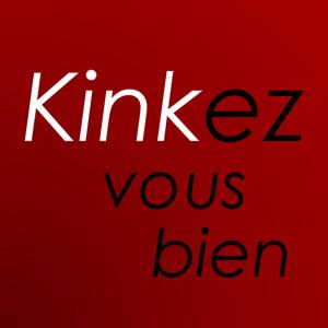 Kinkez Vous Bien