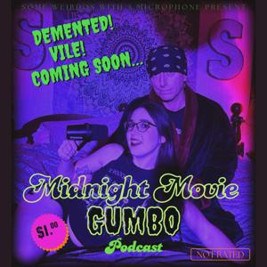 Midnight Movie Gumbo Podcast by Shanell and Steven Bardwell