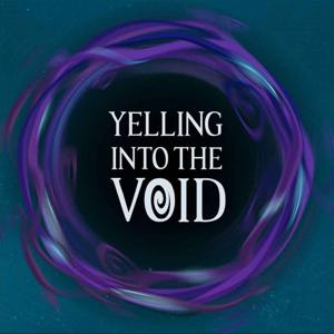 Yelling Into The Void | A World of Warcraft Podcast by Tevin Crody & Scott Daly