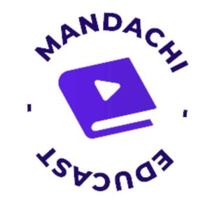 Mandachi Educast