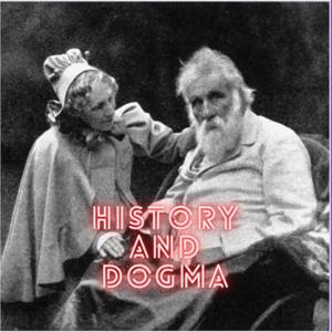 History and Dogma by Jordan Daniel Wood and Charles Hughes-Huff