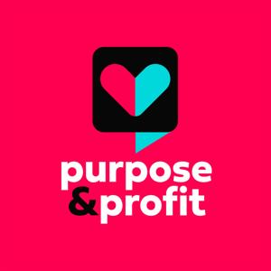 Purpose & Profit Podcast by Dave Raley & Carly Berna