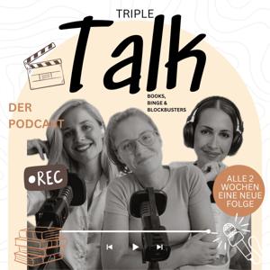 Triple Talk - Books, Binge & Blockbusters