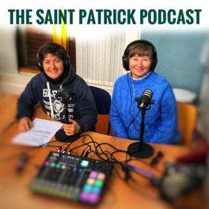 The Saint Patrick Podcast