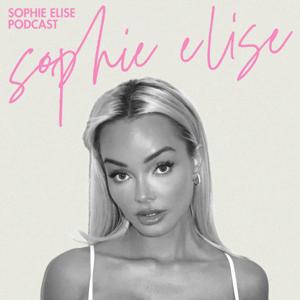 Sophie Elise Podcast by Sophie Elise