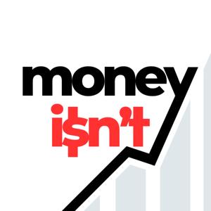 Money Isn't