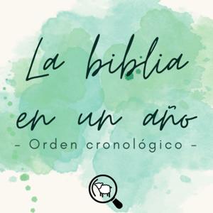 La biblia en un año | Orden cronológico by Daniel Calle