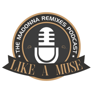 Like A Muse: Madonna Remixes Podcast