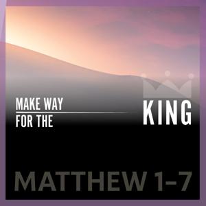 Matthew 1-7 Sermon Series..