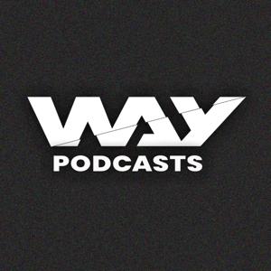 Way Podcasts | par @waylemedia