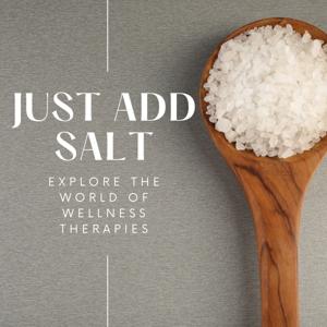 Just Add Salt