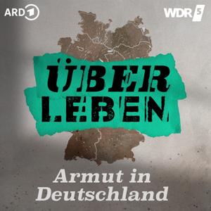 Über Leben - Armut in Deutschland