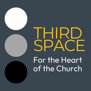 Third Space Podcast by Paul Fahey