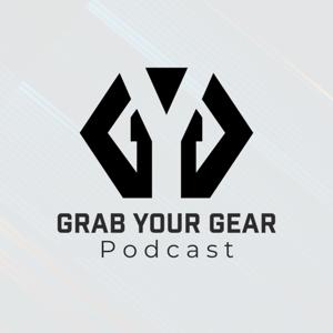 Grab Your Gear Podcast