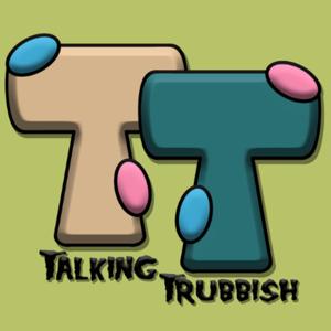 Talking Trubbish by Talking Trubbish