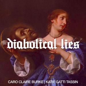 Diabolical Lies by Katie Gatti Tassin & Caro Claire Burke