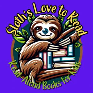 Sloths Love to Read: Read-Aloud Books for Kids