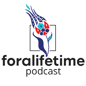 The foralifetime Podcast