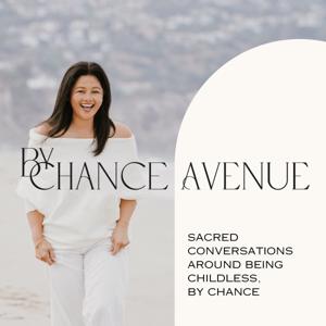 By Chance Avenue - Sacred Conversations Around Being Childless, by Chance by Elizabeth Tiglao-Guss