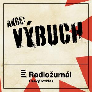 Akce: Výbuch by Český rozhlas