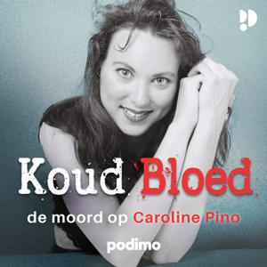 Koud Bloed - De Moord op Caroline Pino by Podimo