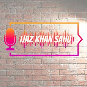 Ijaz Khan Sahu - IKS