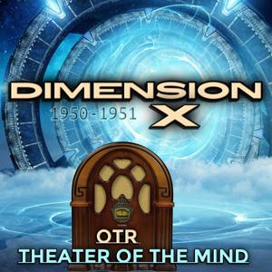 Dimension X - Old Time Radio