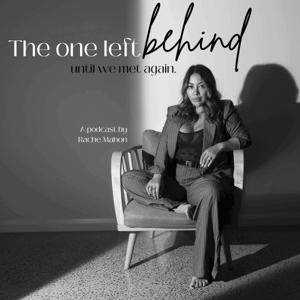 The One Left Behind with Rache Mahon