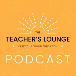 The Teacher's Lounge For Early Education by The Teachers Lounge