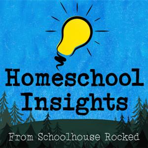 Homeschool Insights - Biblical Home Education Inspiration in Under 10 Minutes! by Biblical Family Network - Yvette Hampton, Schoolhouse Rocked