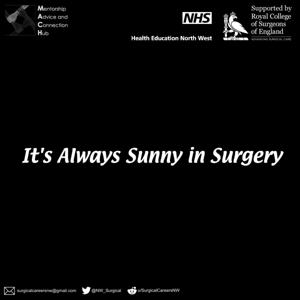 It's Always Sunny in Surgery