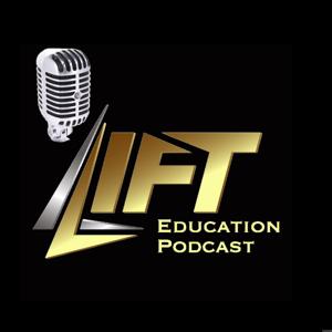 Lift Education Podcast