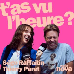 T'as vu l'heure ? by Radio Nova