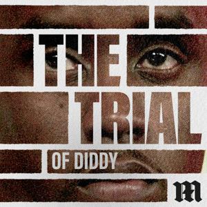 The Trial of Diddy by Daily Mail