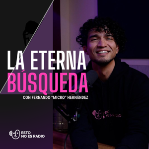 La Eterna Búsqueda by Esto no es radio